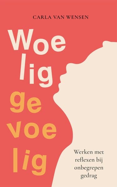 Boekomslag Woelig gevoelig van Carla van Wensen